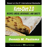 Keto-Diet 2.0 Recipes: Breads, Beverages and Sweets