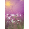 Memories of Lockdown: We don´t all see things the same way