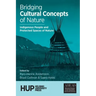 Bridging Cultural Concepts of Nature: Indigenous People and Protected Spaces of Nature