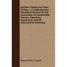 Ignition, Timing And Valve Setting - A Comprehensive Illustrated Manual Of Self-Instruction For Automobile Owners, Operators, Repairmen, And All Inter