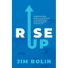 Rise Up: Freedom From Seven Hinderances to Experiencing God's Fullness In Your Life