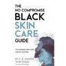 The No Compromise Black Skin Care Guide: The Gender and Teen Equity Edition