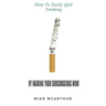 How to Easily Quit Smoking by Hacking your Subconscious Mind: Incudes Quit Vaping