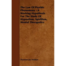 The Law of Psychic Phenomena - A Working Hypothesis for the Study of Hypnotism, Spiritism, Mental Theraputics
