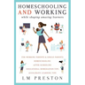 Homeschooling and Working While Shaping Amazing Learners
