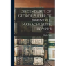 Descendants of George Puffer of Braintree, Massachusetts, 1639-1915