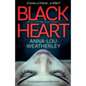 Black Heart: A totally gripping serial killer thriller
