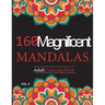 Mandalas Adult Coloring Book vol.2: 160 Magnificent unique design for Relaxation and stress relief