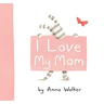 I Love My Mom
