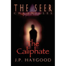 The Seer Chronicles: The Caliphate