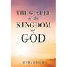 The Gospel of the Kingdom of God
