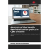 Analysis of the health decentralization policy in Côte d'Ivoire