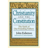 Christianity and the Constitution: The Faith of Our Founding Fathers