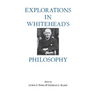 Explorations in Whitehead's Philosophy