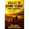 Valley of Dying Stars: A Post Apocalyptic Thriller