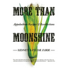 More Than Moonshine