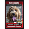 Goldendoodle Training Book for Goldendoodles By BoneUP DOG Training, Are You Ready to Bone Up? Easy Training * Fast Results, Goldendoodle Training