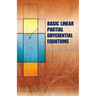Basic Linear Partial Differential Equations