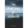 The Symptoms of Drowning