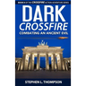 Dark Crossfire: Combating an Ancient Evil