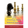 The Art of Strategic Prayer and Spiritual Warfare