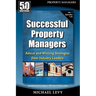 Successful Property Managers: Advice and Winning Strategies from Industry Leaders (Vol. 1)