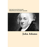 The Revolutionary Writings of John Adams