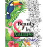 Beauty in nature coloring book: Coloring book