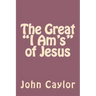 The Great "I Am's" of Jesus