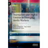 Journalism and Digital Content in Emerging Media Markets
