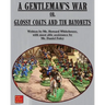 A Gentleman's War: or Glossy Coats and Tin Bayonets