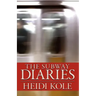 The Subway Diaries