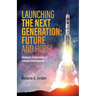 Launching the Next Generation: Heavenly Celebrations in Lifespan Development