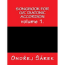 Songbook for G/C diatonic accordion: volume 1.