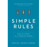 Simple Rules: How to Thrive in a Complex World