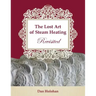 The Lost Art of Steam Heating Revisited