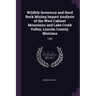 Wildlife Inventory and Hard Rock Mining Impact Analysis of the West Cabinet Mountains and Lake Creek Valley, Lincoln County, Montana: 1980