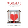 Normal: Life in the Silent Prison of Emotional Abuse