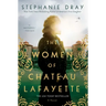 The Women of Chateau Lafayette