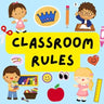 Classroom Rules: Back to School Books For Preschoolers. For Parents And Teachers