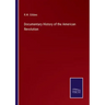 Documentary History of the American Revolution