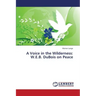 A Voice in the Wilderness: W.E.B. DuBois on Peace