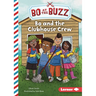 Bo and the Clubhouse Crew
