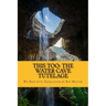 This Too: The Water Cave Tutelage