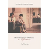 Momentous Years in Vietnam - A Memoir