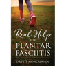 Real Help For Plantar Fasciitis