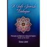 A Sufi-Jewish Dialogue: Philosophy and Mysticism in Bahya Ibn Paquda's Duties of the Heart