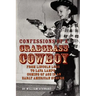 Confessions of a Crabgrass Cowboy: From Lincoln Logs to Lava Lamps: Coming of Age in an Early American Suburb