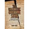 The Democratic Outcome State: Political Meritocracy and the Tyranny of Consent