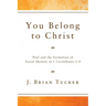 You Belong to Christ